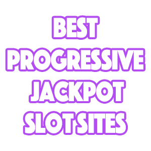 best progressive jackpot slots and sites