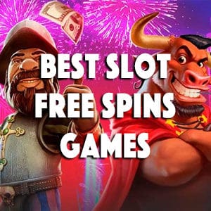 best slot free spins games